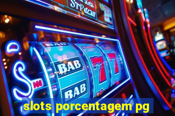 slots porcentagem pg